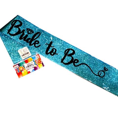 Party Sash - Bride to be  ( blue)