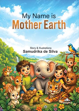 MY NAME IS MOTHER EARTH