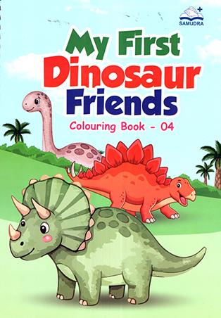 MY FIRST DINOSAUR FRIENDS COLOURING BOOK 4
