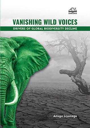 VANISHING WILD VOICES - DRIVERS OF GLOBAL BIODIVERSITY DECLINE